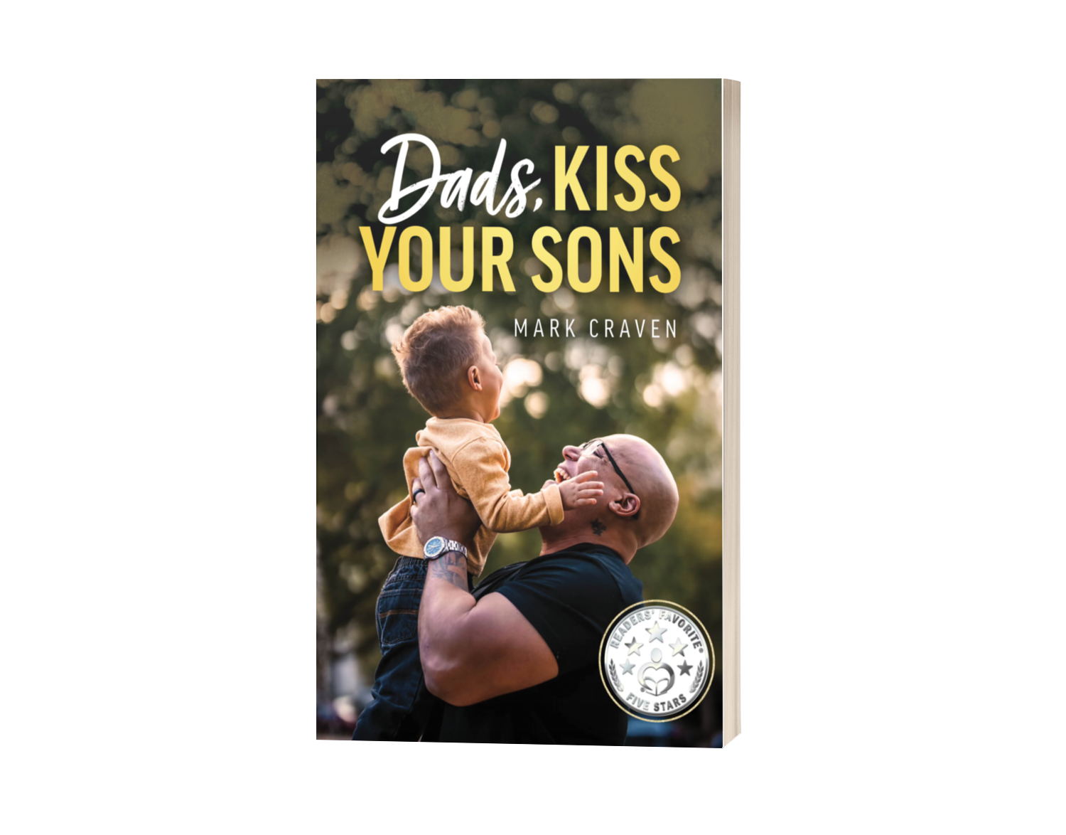 Dads, Kiss Your Sons (paperback)